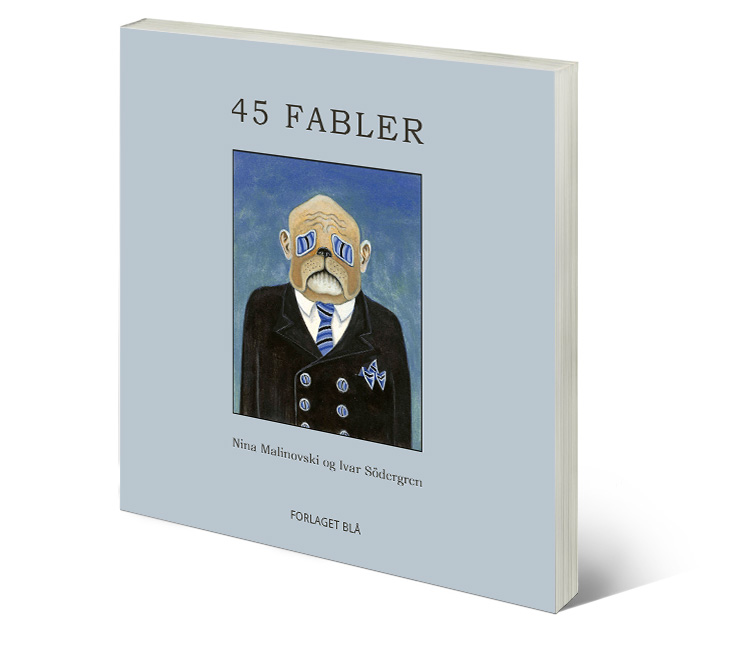 Bogen '45 fabler' af Nina Malinovski og Ivar Södergren, udgivet på Forlaget Blå